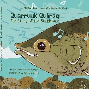 Quarruuk Quliraq: The Stickleback Story, shown in full